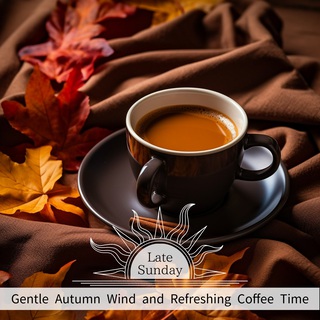 Gentle Autumn Wind and Refreshing Coffee Time