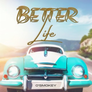 Better Life