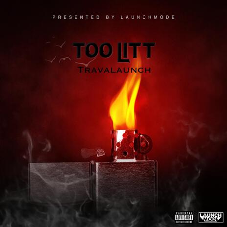 Too Litt | Boomplay Music