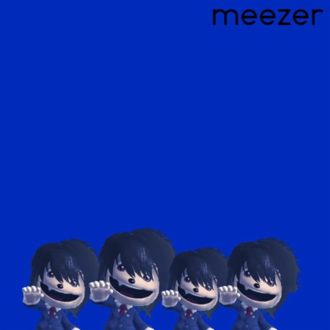 MEEZER | Boomplay Music