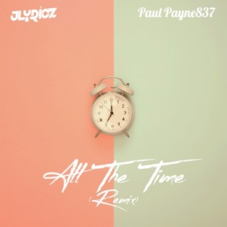 All The Time (Remix)