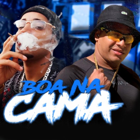 Boa na Cama ft. Mc Cyclop do Malote | Boomplay Music