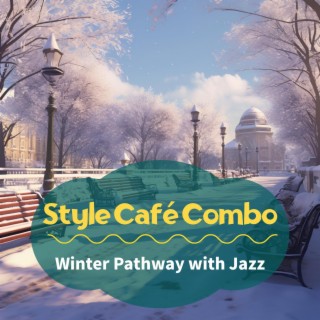 Winter Pathway with Jazz