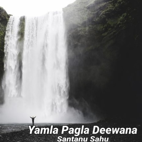 Yamla Pagla Deewana
