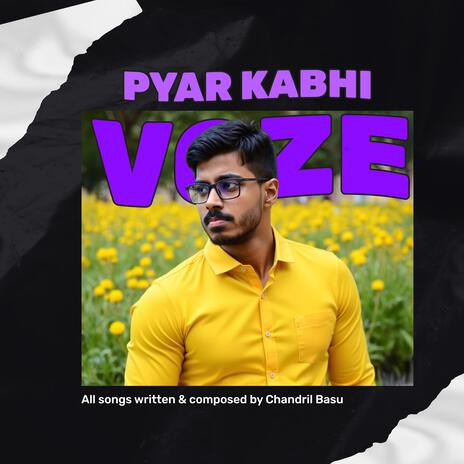 Pyaar Kabhi | Boomplay Music