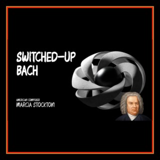 Switched-Up Bach