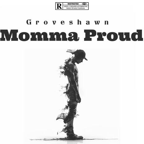 Momma Proud | Boomplay Music