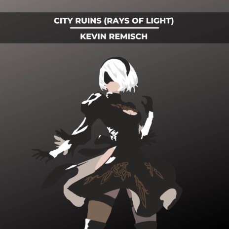 City Ruins (Rays Of Light) [From NieR: Automata] (Epic Orchestral Version) | Boomplay Music