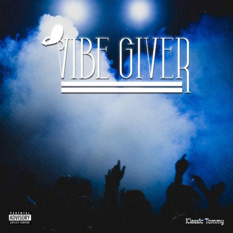 VIBE GIVER | Boomplay Music