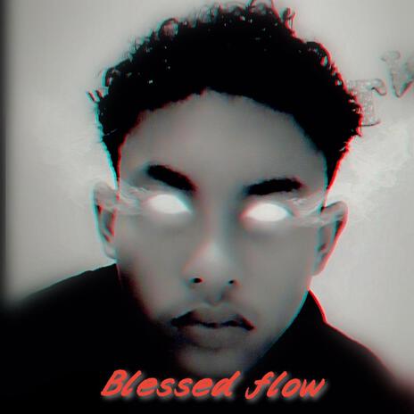 Blessed flow | Boomplay Music