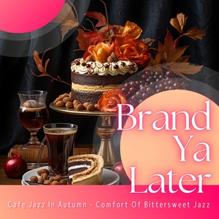 Cafe Jazz In Autumn - Comfort Of Bittersweet Jazz