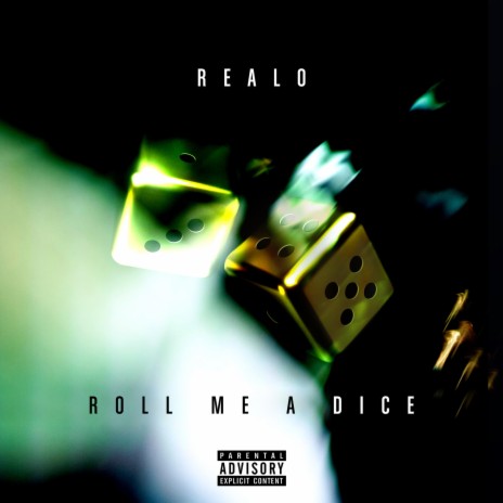 Roll Me A Dice | Boomplay Music