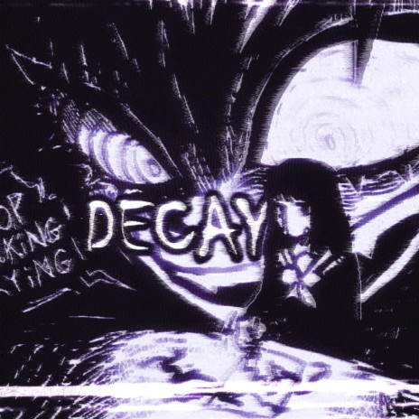 Decay ft. Taiiki