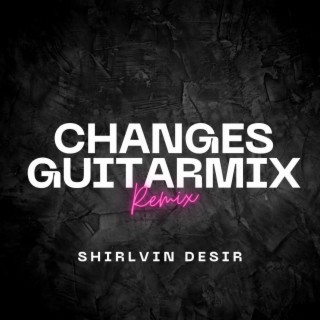 Changes (Guitarmix)
