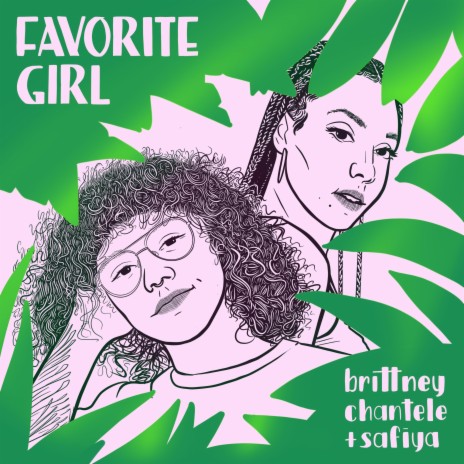 Favorite Girl ft. Safiya | Boomplay Music