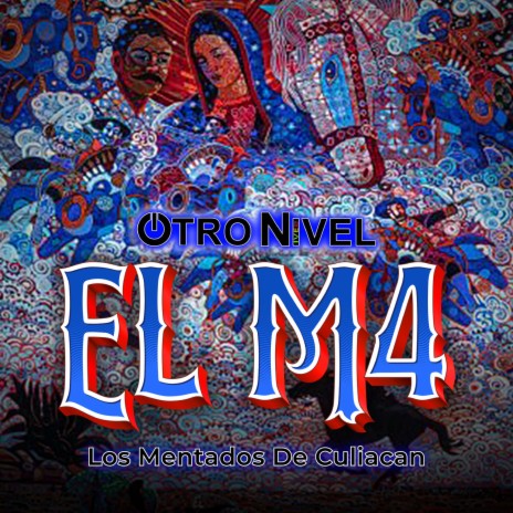 El M4 (En Vivo) ft. Los Mentados De Culiacan | Boomplay Music