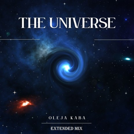 The Universe (Extended Mix) | Boomplay Music