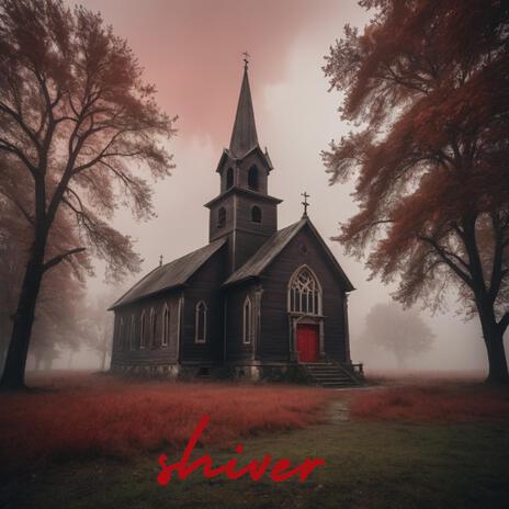 SHIVER | Boomplay Music