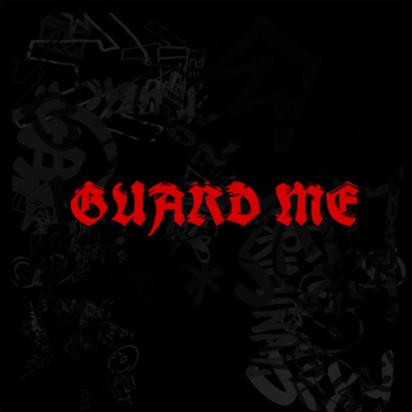 GUARD ME | Boomplay Music