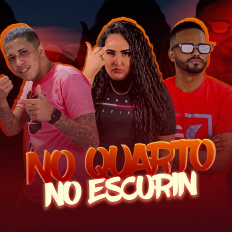 No Quarto no Escurin ft. Laryssa Real | Boomplay Music