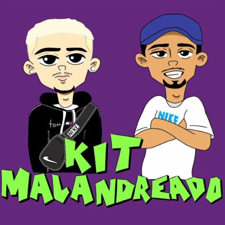 Kit Malandreado | Boomplay Music