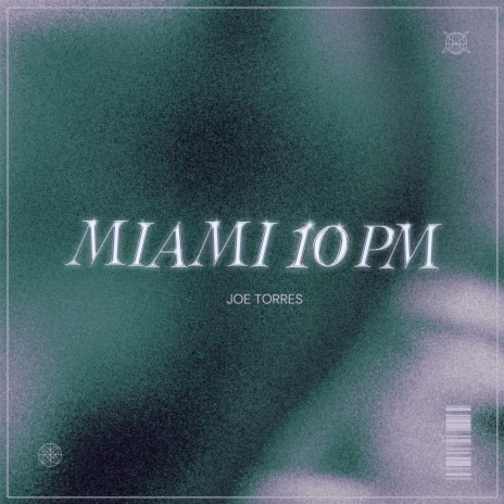 Miami 10 Pm | Boomplay Music