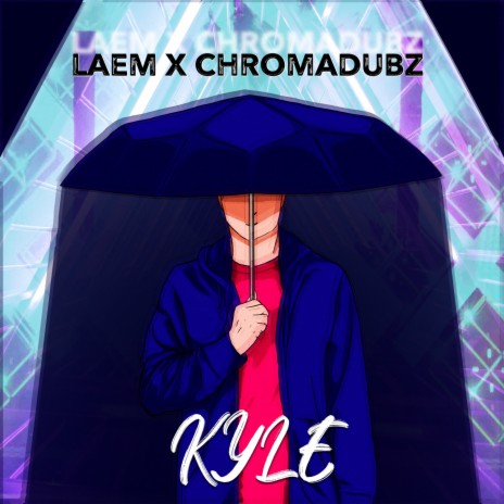 KYLE ft. Chromadubz | Boomplay Music