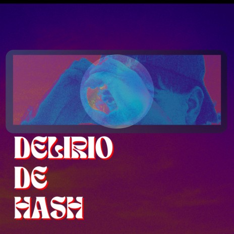 DELIRIO DE HASH | Boomplay Music