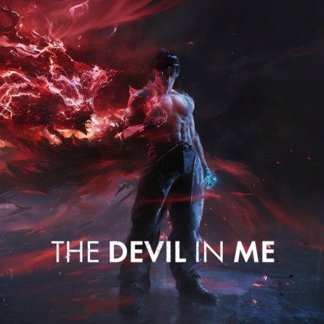 The Devil in Me (Jin Kazama Theme) | Boomplay Music