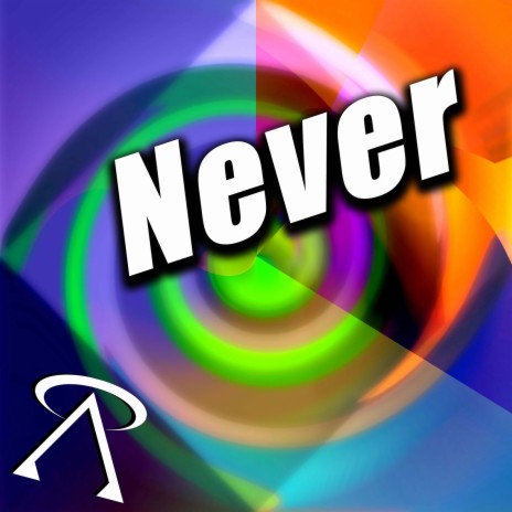 Never | Boomplay Music