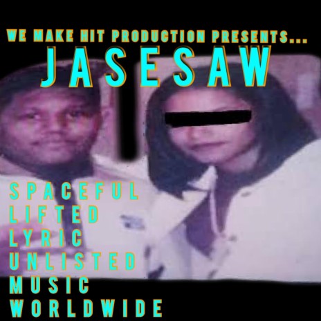 MY NAME IS JASESAW