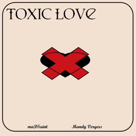 Toxic Love (feat. Mandy Vergers) | Boomplay Music