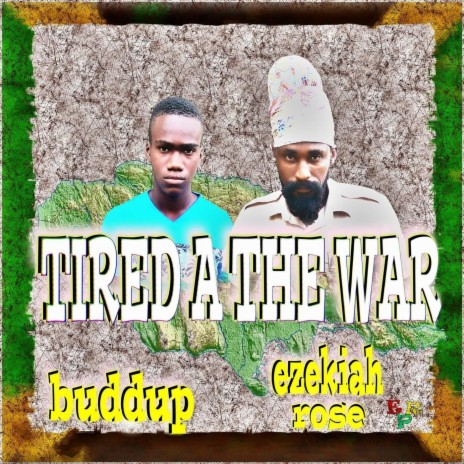 Tired a the War (feat. Buddup) | Boomplay Music