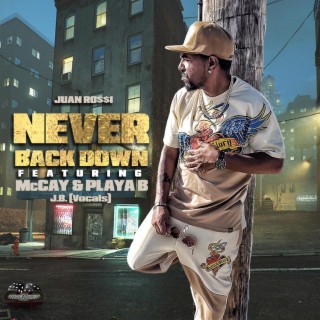 NEVER BACK DOWN