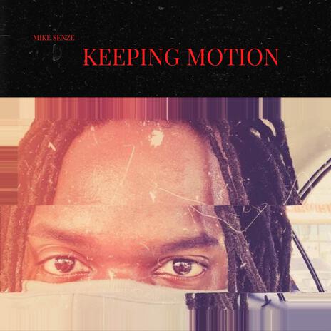 keeping motion | Boomplay Music