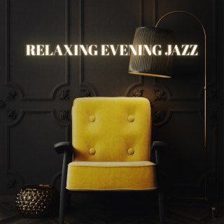 Relaxing Evening Jazz