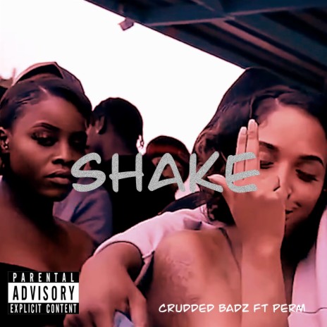 Shake ft. Perm | Boomplay Music