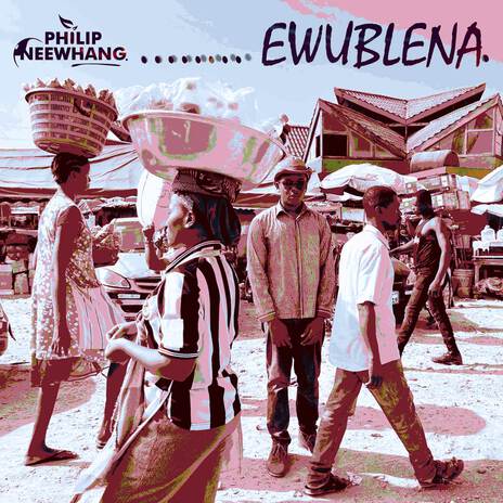 Ewublena | Boomplay Music