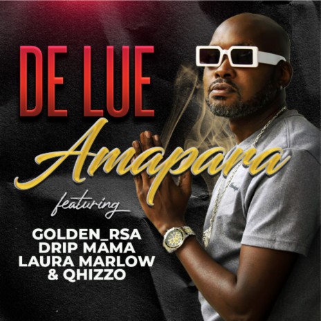 Amapara ft. Golden RSA, Drip Mama, Laura Marlow & Qhizzo | Boomplay Music