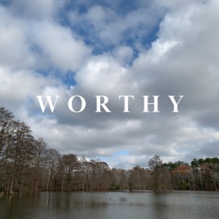 Worthy