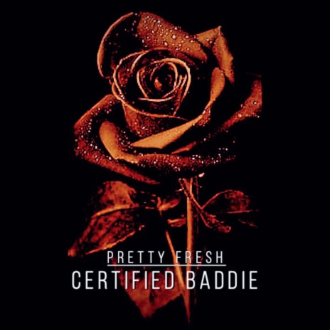 Certified Baddie | Boomplay Music