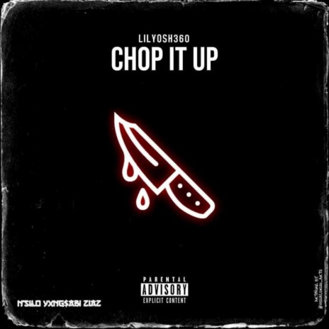 Chop it Chop it up Les Go ft. N'silo, Yxng$abi & Ziaz