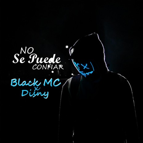 No Se Puede Confiar ft. Disny | Boomplay Music