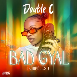 Bad Gyal (Chipélès)