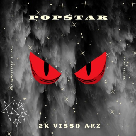 Popstar ft. Akz & Visso | Boomplay Music