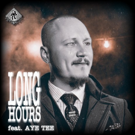 Long Hours ft. Aye Tee | Boomplay Music