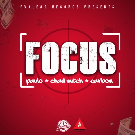 Focus ft. Chad Mitch & Carbon | Boomplay Music