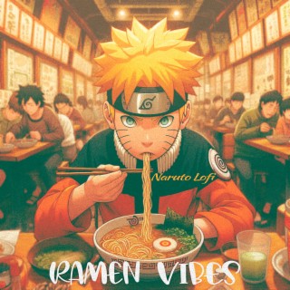 Ramen Vibes - Naruto Lofi