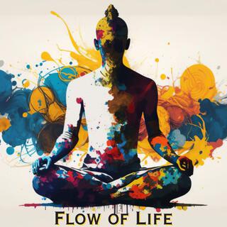 Flow of Life: Buddha Lounge Music, Movement and Meditation for Energy Alignment