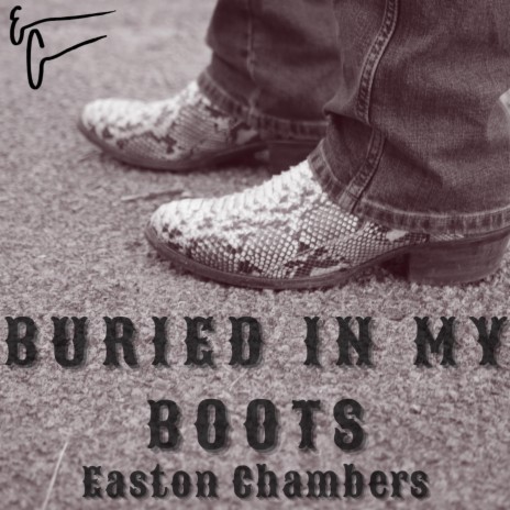 Buried In My Boots | Boomplay Music